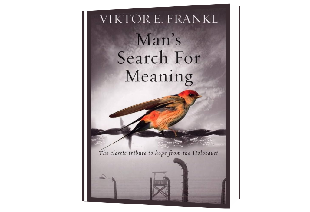 Man’s Search For Meaning